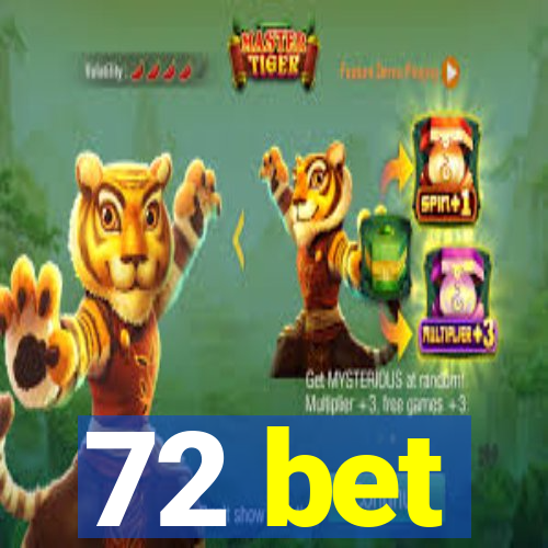 72 bet